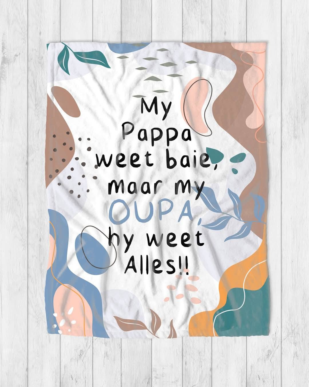 My pappa weet baie maar Oupa Blanket